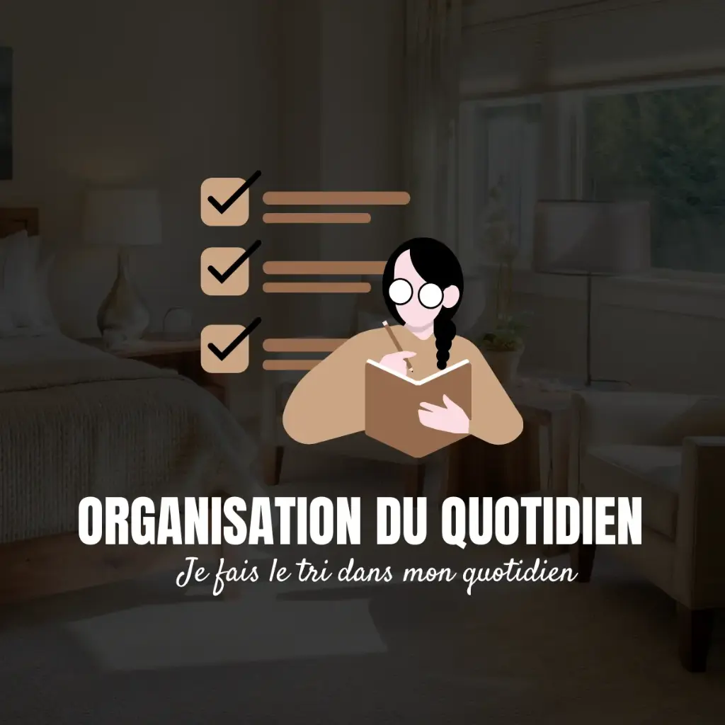 2 au 8 Mars 2026 - Je fais le tri dans mon quotidien